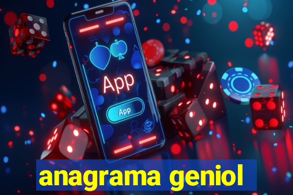 anagrama geniol